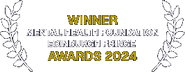WINNER Mental Health Foundation Edinburgh Fringe Award